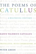 The Poems of Catullus: A Bilingual Edition
