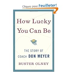 How Lucky You Can Be: The Story of Coach Don Meyer