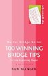 100 Winning Bridge Tips: For The Improving Player (Master Bridge Series)