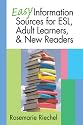 Easy Information Sources for ESL, Adult Learners & New Readers