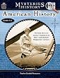 MYSTERIES IN HISTORY AMERICAN HISTO