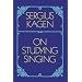 On Studying Singing (Dover Books on Music)