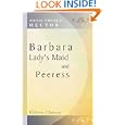 Barbara, Lady's Maid and Peeress