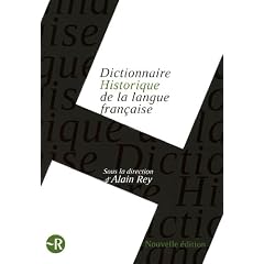 Dictionnaire historique de la langue fran�aise