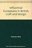 Influential Europeans in British craft and design
