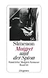 Maigret und der Spion: S�mtliche Maigret-Romane Band 10