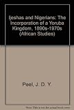 Ijeshas and Nigerians : the incorporation of a Yoruba kingdom : 1890s-1970s