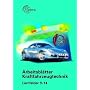 Arbeitsbl�tter Kraftfahrzeugtechnik. Lernfelder 9-14