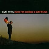 Music for Courage & Confi
