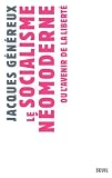 Le socialisme néomoderne ou L avenir de la liberté