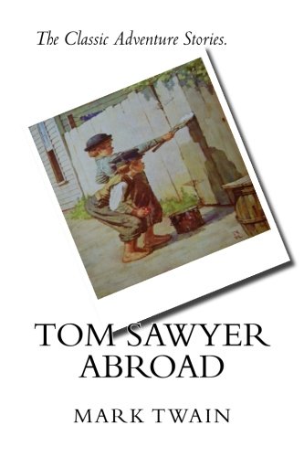 Tom Sawyer Abroad, by Mark Twain
