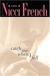 Catch Me When I Fall