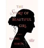 [THE STORY OF BEAUTIFUL GIRL] BY Simon, Rachel (Author) Grand Central Publishing (publisher) Hardcover