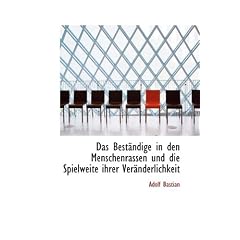 Das Best Ndige in Den Menschenrassen Und Die Spielweite Ihrer Ver Nderlichkeit