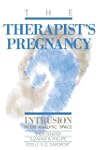 The Therapist's Pregnancy: Intrusion...