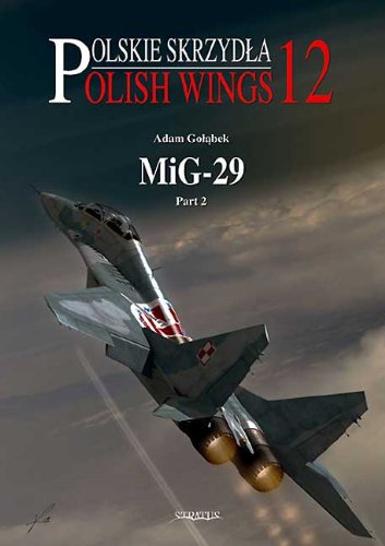 MIG-29 VOL 2: Polish Wings No 12 (Polskie Skrzydla/Polish Wings)