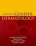 Manual of Gender Dermatology