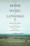 The Horse, the Wheel, and Language