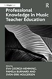 Professional knowledge in music teacher education