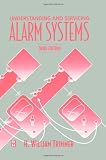 Understanding & Servicing Alarm Systems (Newnes) - 0750672064