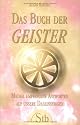 Das Buch der Geister - Medial empfangene Antworten auf unsere Daseinsfragen