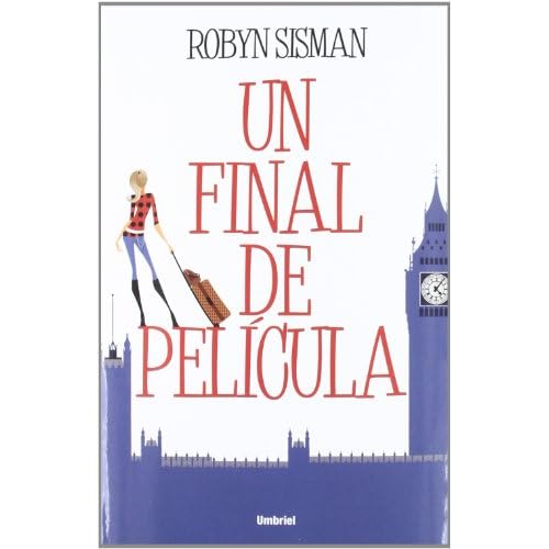 Un final de pelicula (Spanish Edition)