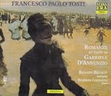 Tosti: Romanze Su Testi Di Gabriele D'Annunzio (Romances on Texts By Gabriele D'Annunzio)