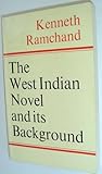 The West Indian novel and its background