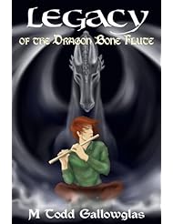 Legacy of the Dragon Bone Flute (The Music and Magic Continues)