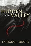 ISBN 9781490817040 product image for Hidden in the Valley | upcitemdb.com