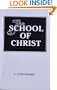 The School of Christ