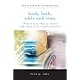 Book, Bath, Table, and Time: Christian Worship As Source and Resource for Youth Ministry (Youth Ministry Alternatives)