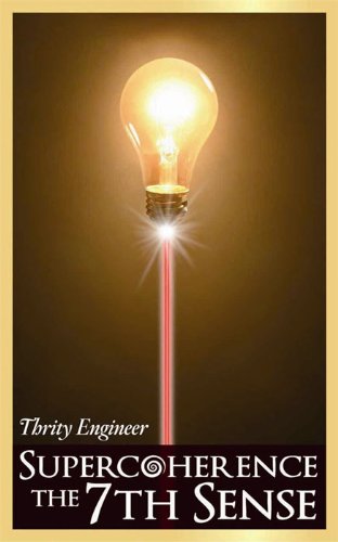 Supercoherence: The 7th Sense