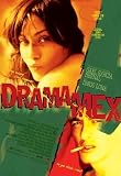 Drama/Mex