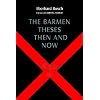The Barmen Theses Then and Now: The 2004 Warfield Lectures at Princeton Theological Seminary