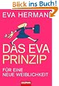 Das Eva-Prinzip: F�r eine neue Weiblichkeit