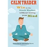calm trader win in the stock market without losing your mind