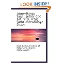 Jómsvíkinga Saga: (efter Cod. AM. 510, 4:to) Samt Jómsvíkinga Drápa