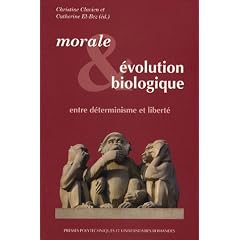 Morale et �volution biologique : Entre d�terminisme et libert�