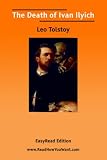 The Death of Ivan Ilyich  (EasyRead Edition)