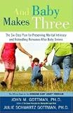 And Baby Makes Three Publisher: Three Rivers Press