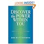 Discover the Power Within You: A Guide to the Unexplored Depths Within