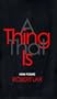 A Thing That is: New Poems