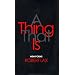 A Thing That is: New Poems