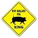 Pot Bellied Pig Crossing Sign Zone Xing | Indoor/Outdoor | 12