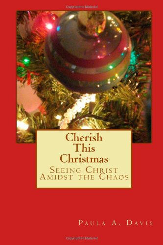 Cherish This Christmas: Daily Meditations for the Christmas Season