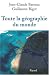 Toute la g�ographie du monde