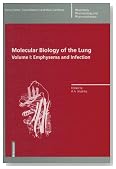 Molecular Biology of the Lung: Emphysema and Infection (Respiratory Pharmacology and Pharmacotherapy) (v. 1)