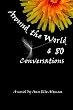 Around the World & 80 Conversations