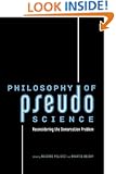 Philosophy of Pseudoscience: Reconsidering the Demarcation Problem
